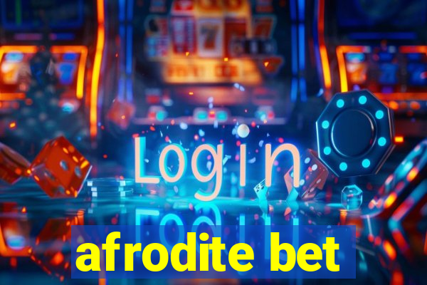 afrodite bet
