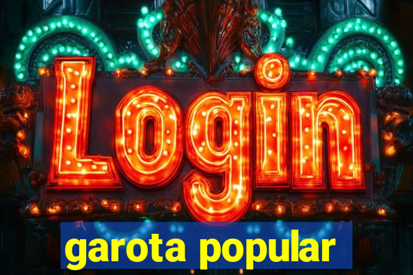 garota popular