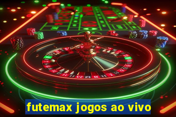 futemax jogos ao vivo