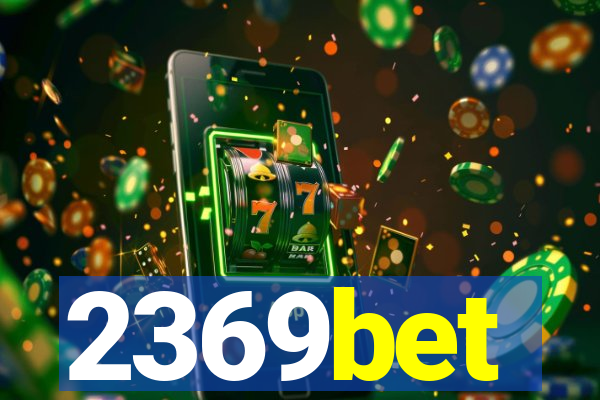 2369bet