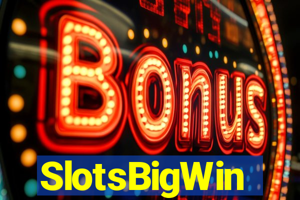 SlotsBigWin