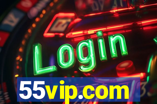 55vip.com