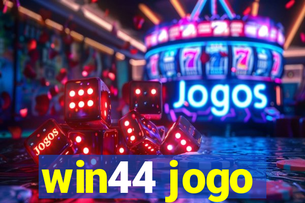 win44 jogo