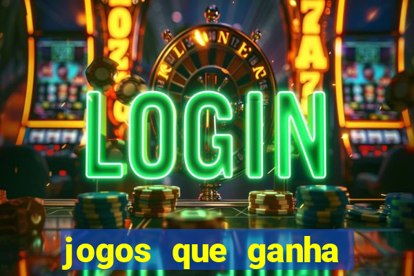 jogos que ganha dinheiro sem investir