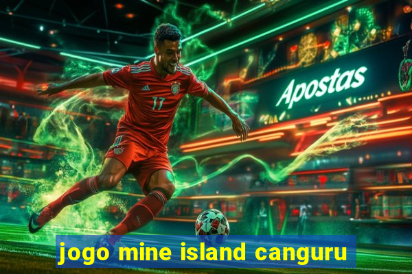 jogo mine island canguru
