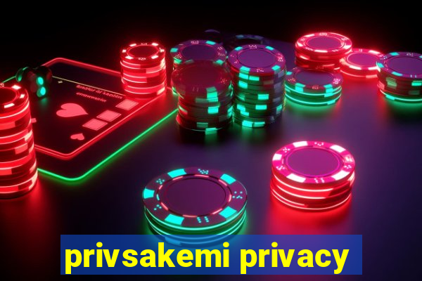 privsakemi privacy