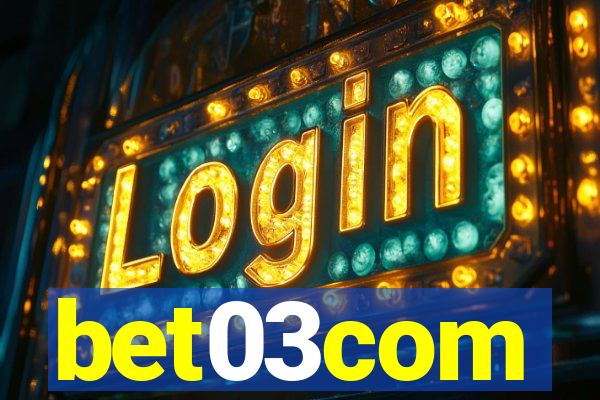 bet03com