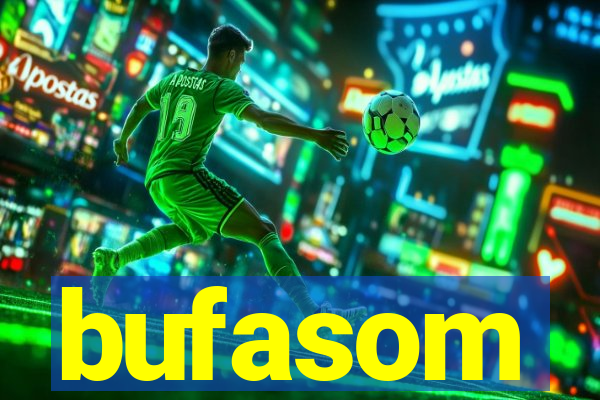 bufasom