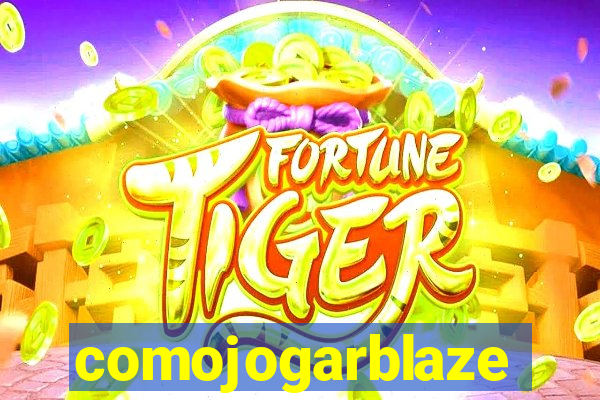 comojogarblaze
