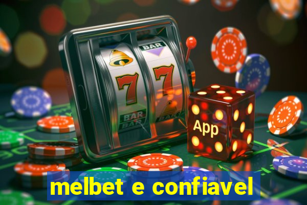 melbet e confiavel