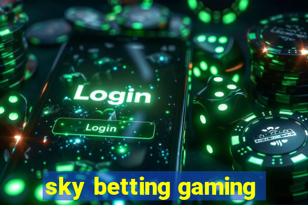 sky betting gaming