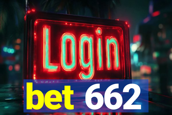 bet 662