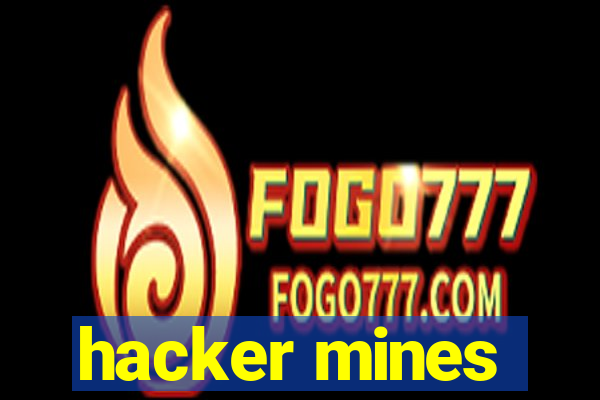 hacker mines