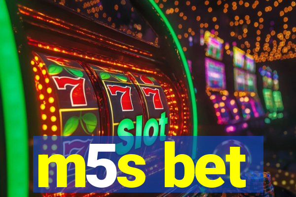 m5s bet