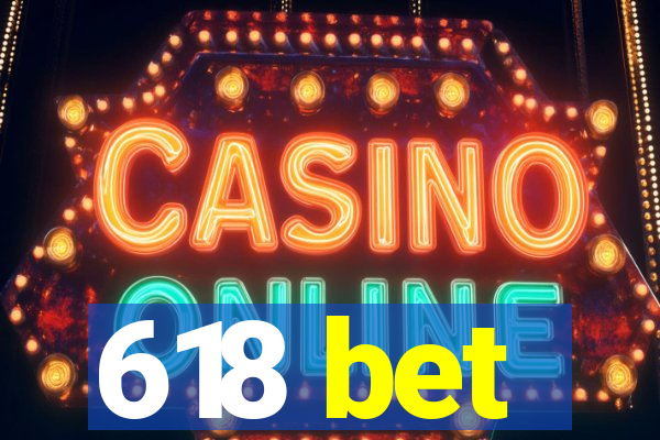 618 bet