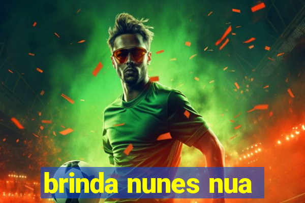 brinda nunes nua