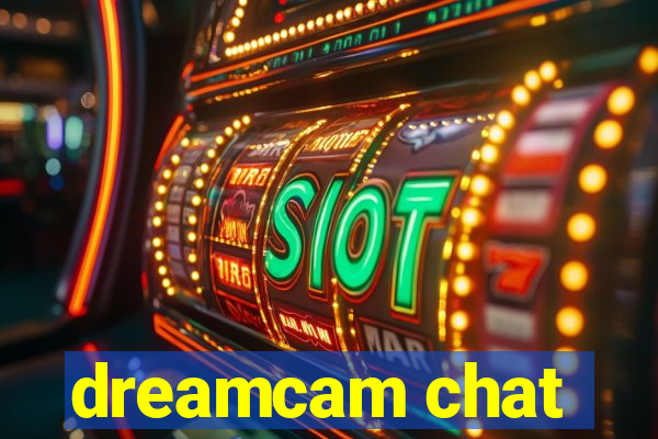 dreamcam chat