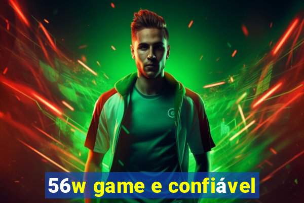 56w game e confiável
