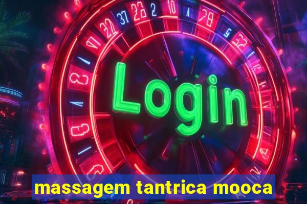 massagem tantrica mooca