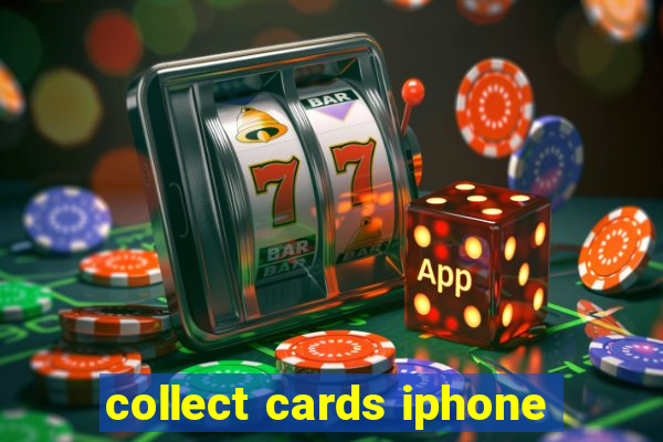 collect cards iphone