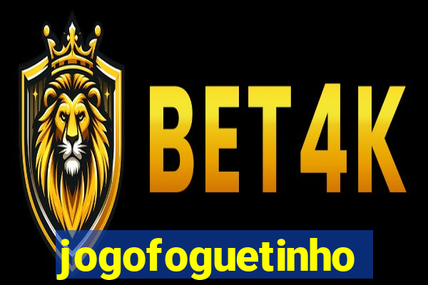 jogofoguetinho