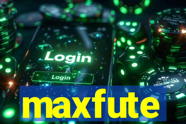 maxfute