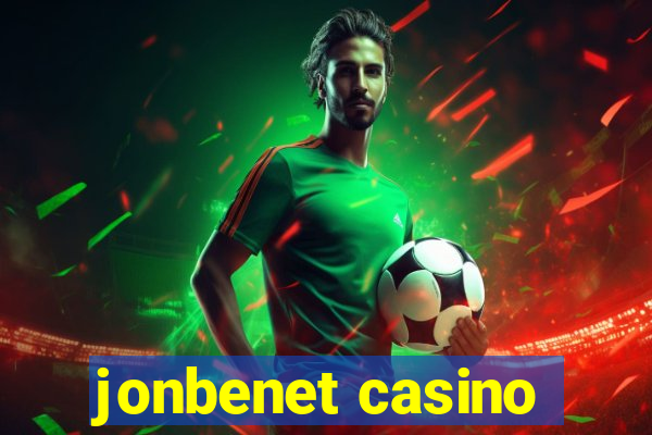 jonbenet casino