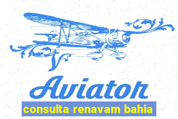 consulta renavam bahia