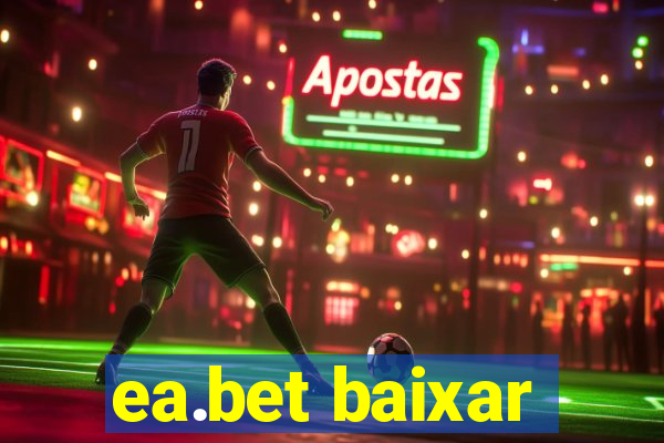 ea.bet baixar