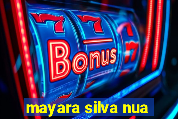 mayara silva nua