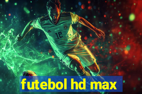 futebol hd max