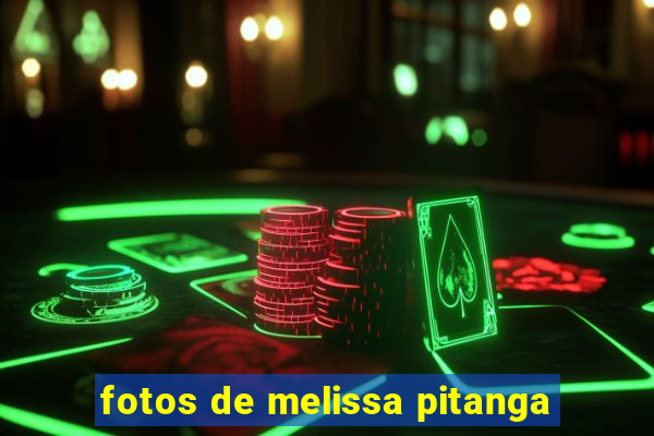 fotos de melissa pitanga