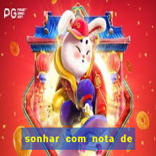 sonhar com nota de 50 reais