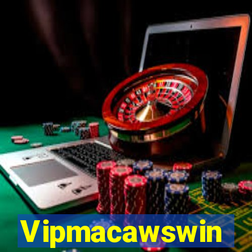 Vipmacawswin