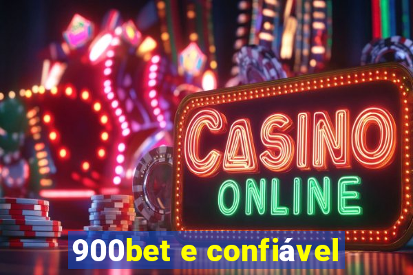 900bet e confiável