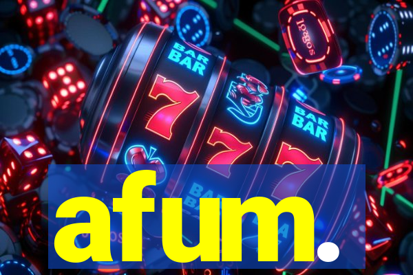 afum.