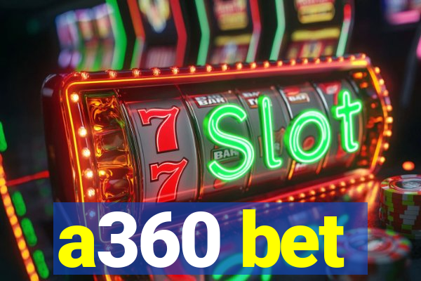 a360 bet