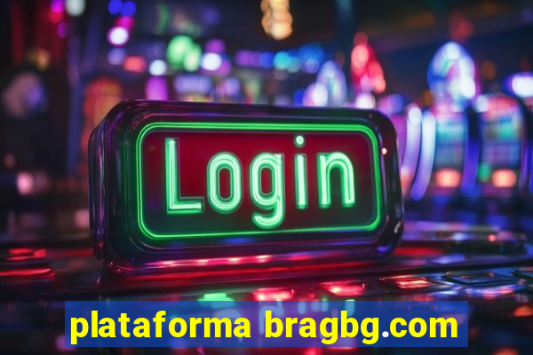 plataforma bragbg.com