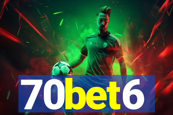 70bet6