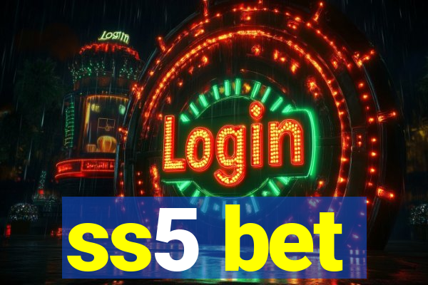 ss5 bet