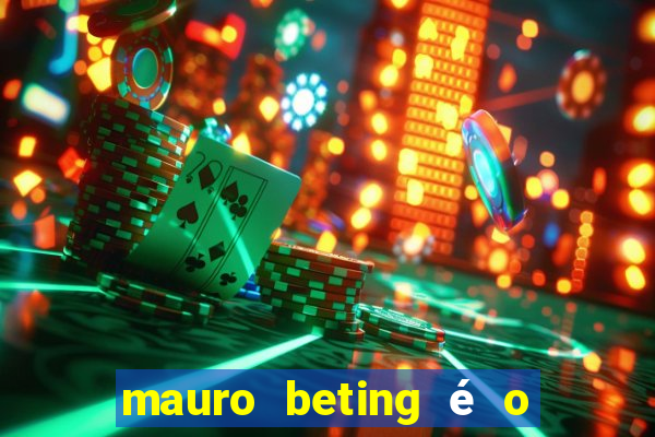 mauro beting é o dono da sportingbet