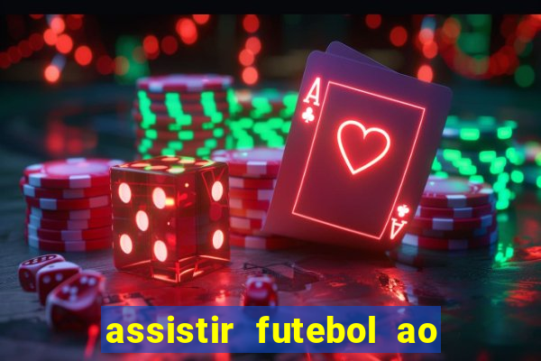 assistir futebol ao vivo futplay