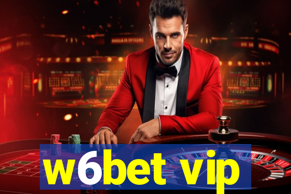 w6bet vip