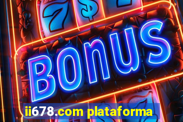 ii678.com plataforma