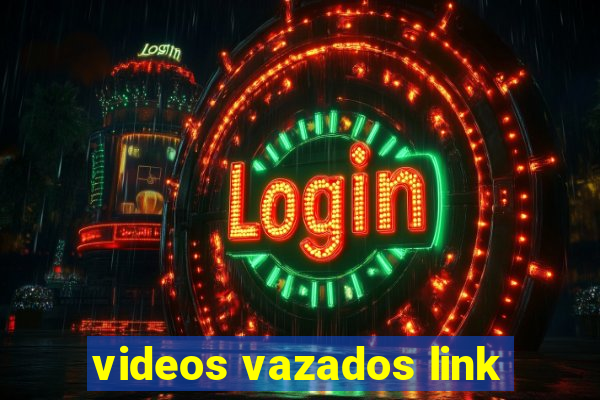videos vazados link