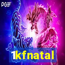 1kfnatal