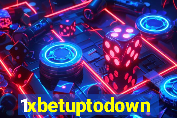 1xbetuptodown