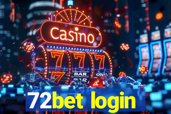 72bet login
