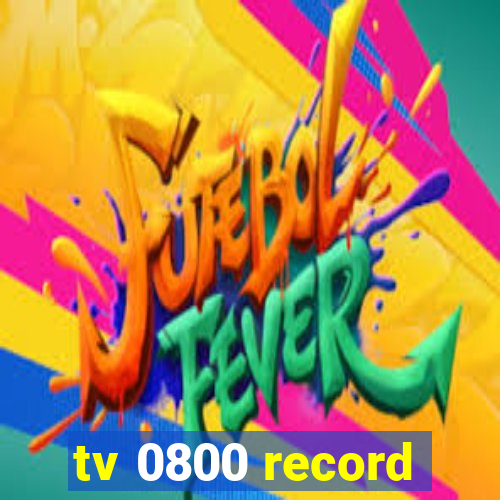 tv 0800 record