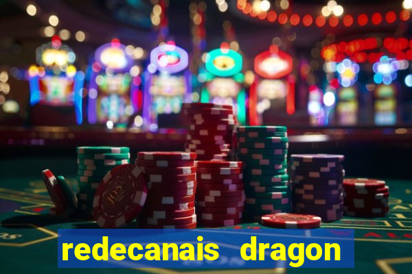 redecanais dragon ball z